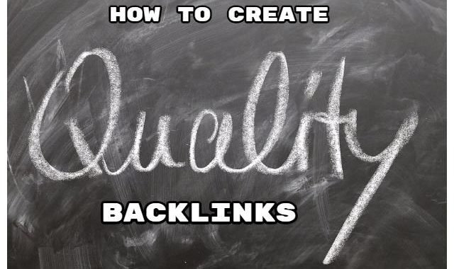 How to Create Quality Backlinks for your Blog.